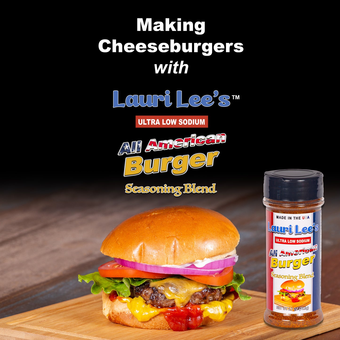 Lauri Lee's Ultra Low Sodium All American Burger Seasoning Blend - 2.7 oz. Bottle - Made in USA - Great Flavor for Grilled Burgers & More
